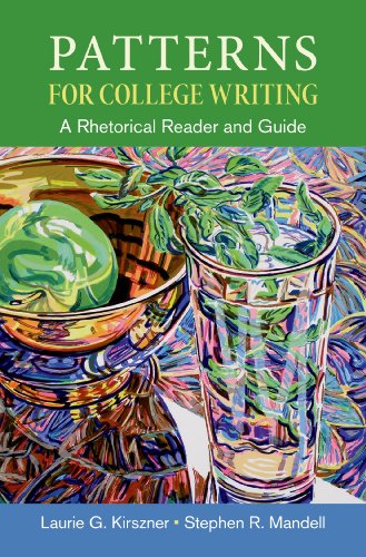 Patterns for College Writing: A Rhetorical Reader and Guide Patterns for College Writing: A Rhetorical Reader and Guide