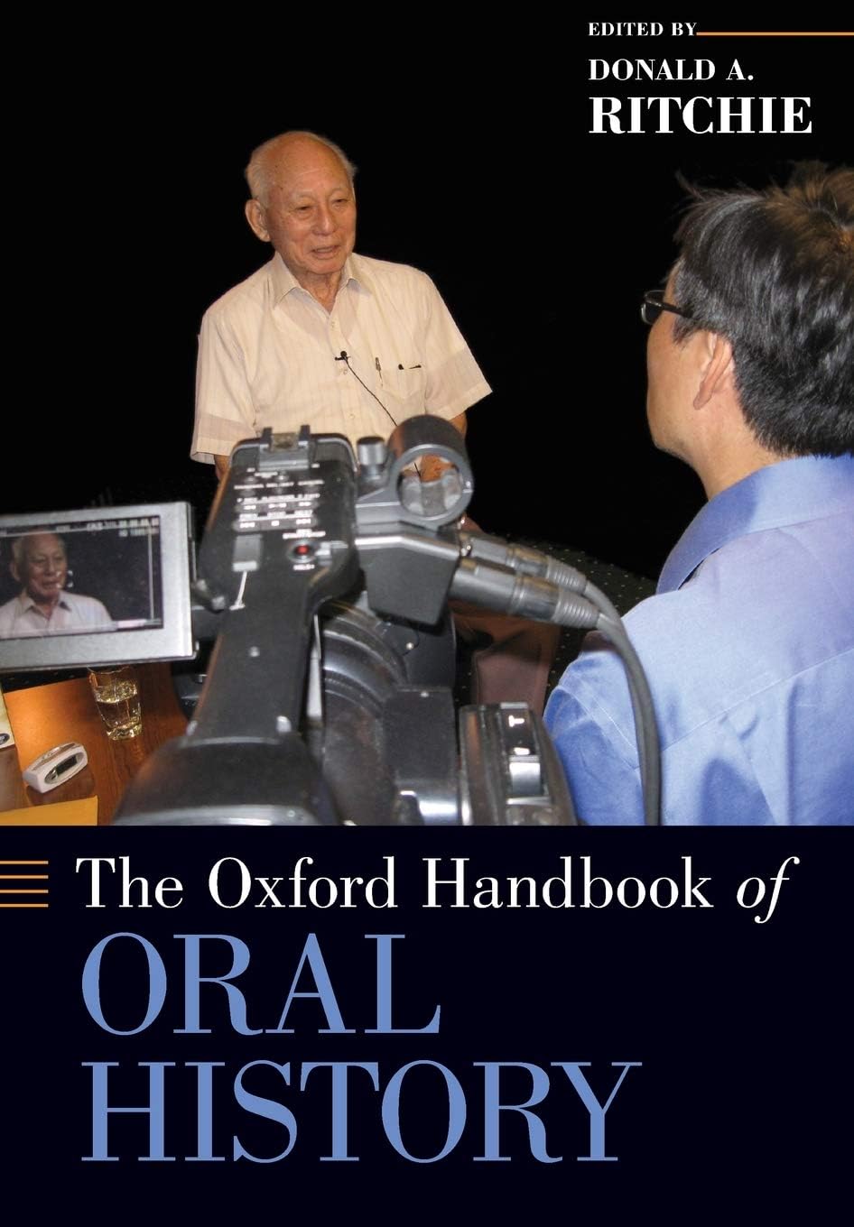 The Oxford Handbook of Oral History (Oxford Handbooks) Reprint Edition