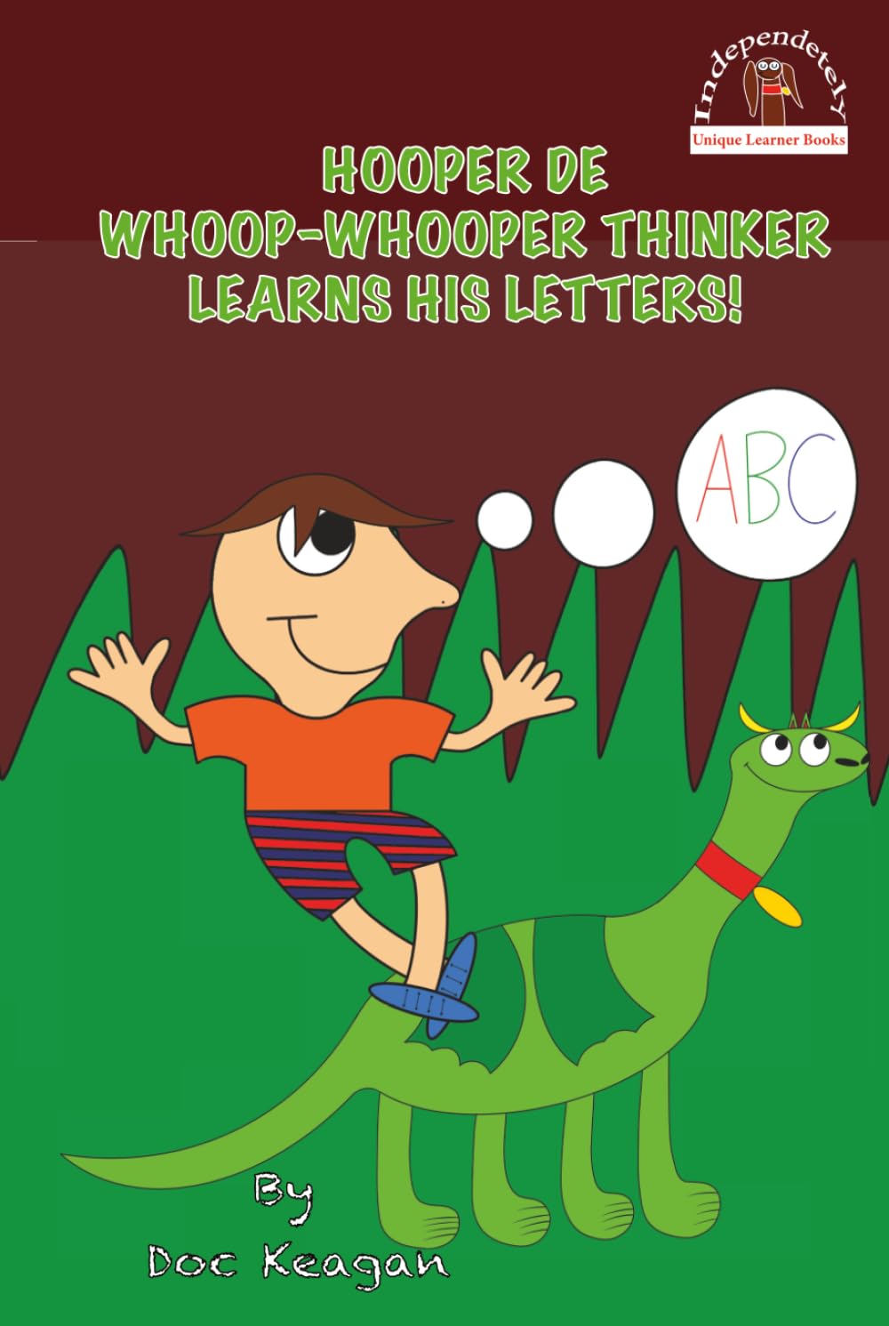 Hooper De Whoop-Whooper Thinker Learns His Letters!: A Silly ABC Animal Train Adventure for Early Learners (Unique Learner Books)