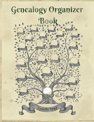 Genealogy Organizer Book: A Genealogy Notebook With Genealogy Charts And Forms, Family Tree Chart Book: Genealogy Gift For Family History Buff &amp; ...