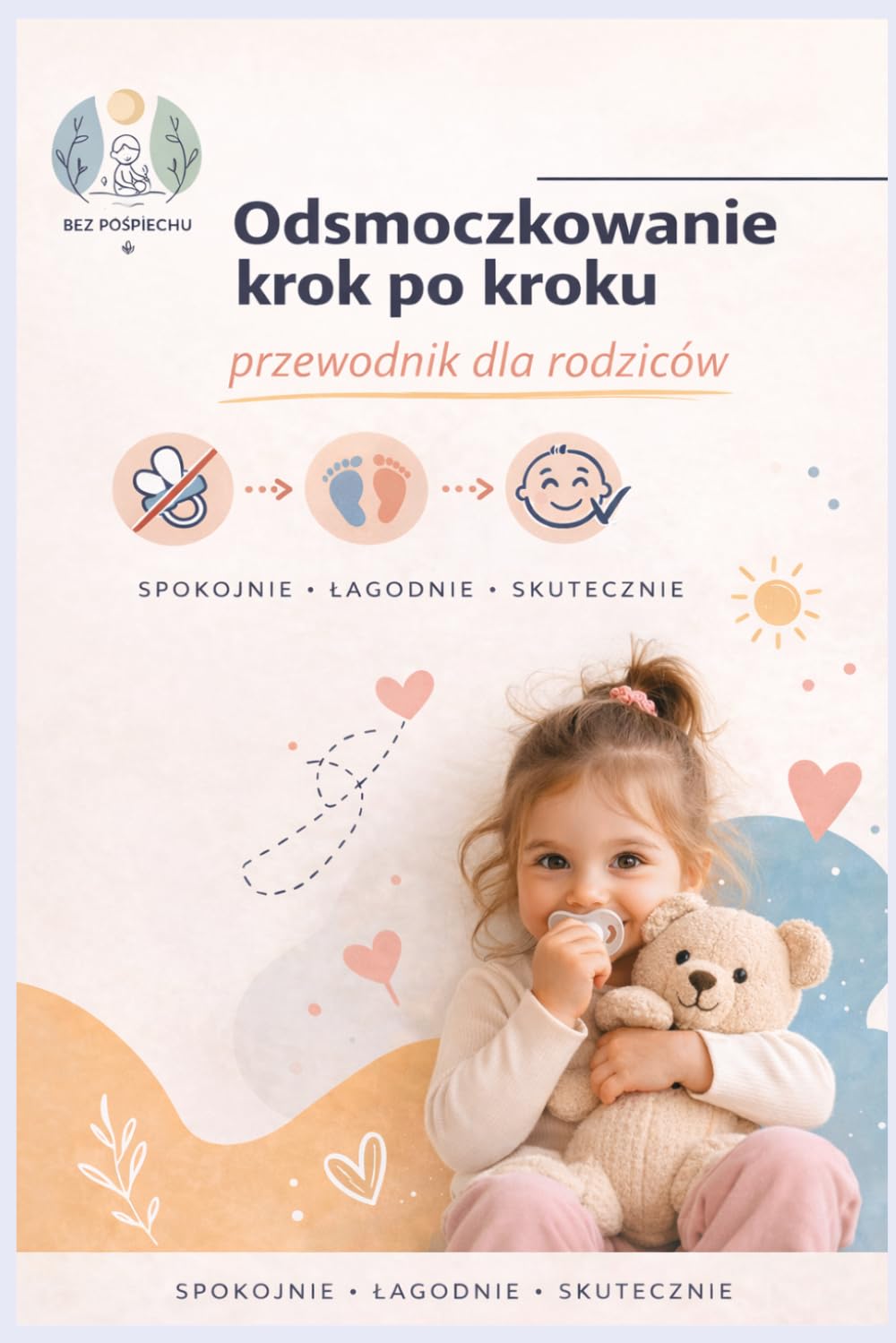 Odsmoczkowanie, krok po kroku: poradnik dla rodziców