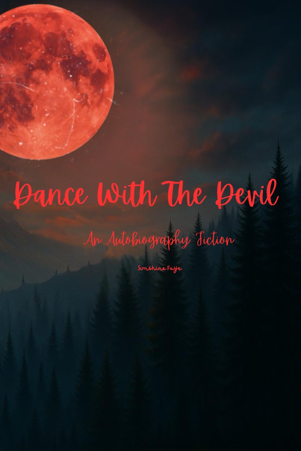 Dance with the Devil: An Autobiographical Fiction Novel