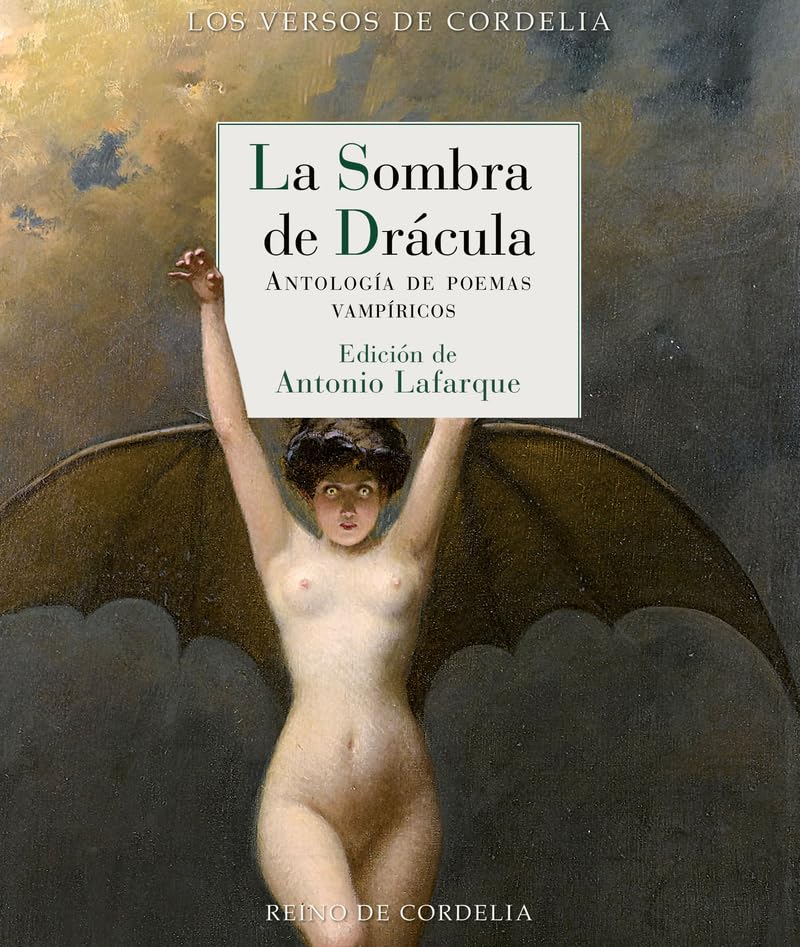 La sombra de Drácula: Antología de poemas vampíricos: 90 (Los Versos de Cordelia)