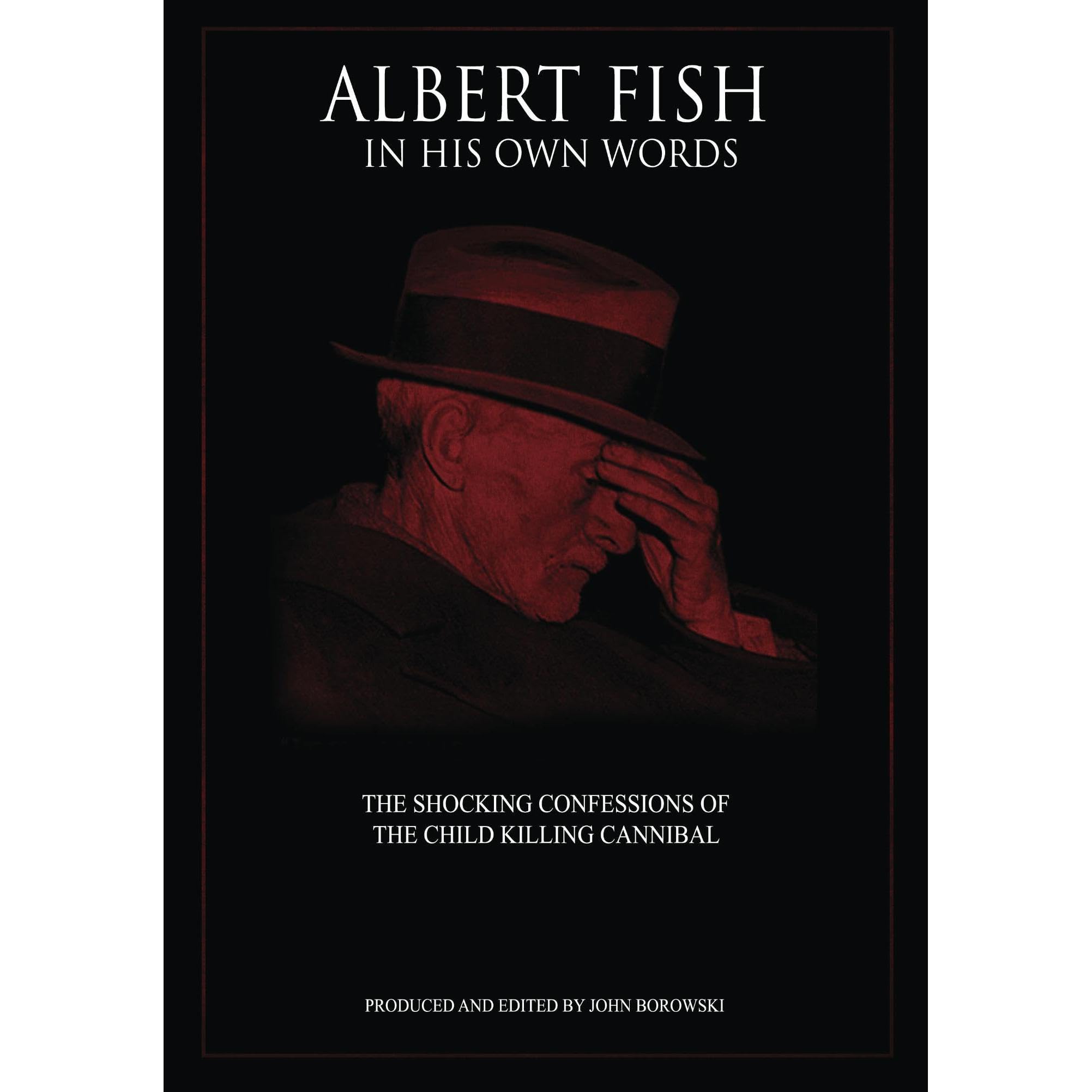 Albert Fish In His Own Words
