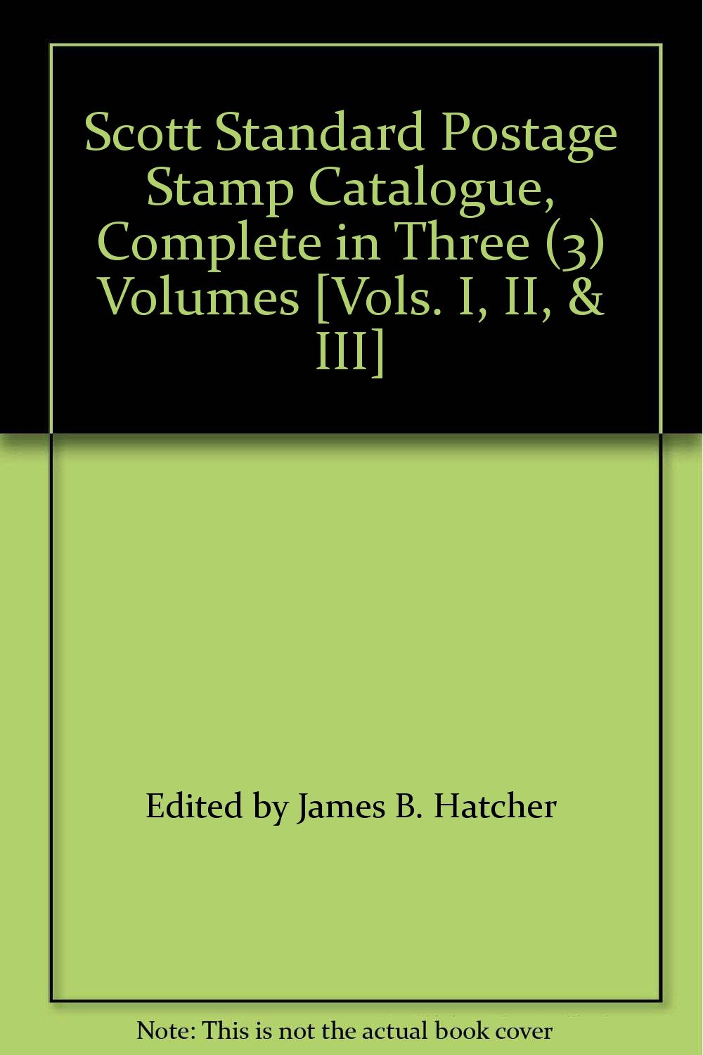 Scott Standard Postage Stamp Catalogue, Complete in Three (3) Volumes