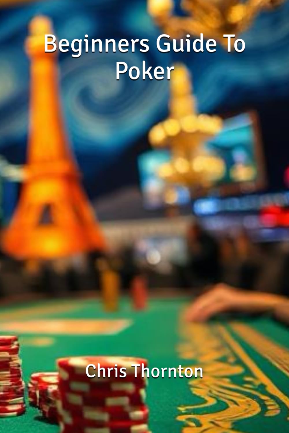 Beginners Guide To Poker