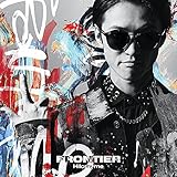 【Amazon.co.jp限定】FRONTIER (初回限定盤)(DVD付)(特典:メガジャケ付)