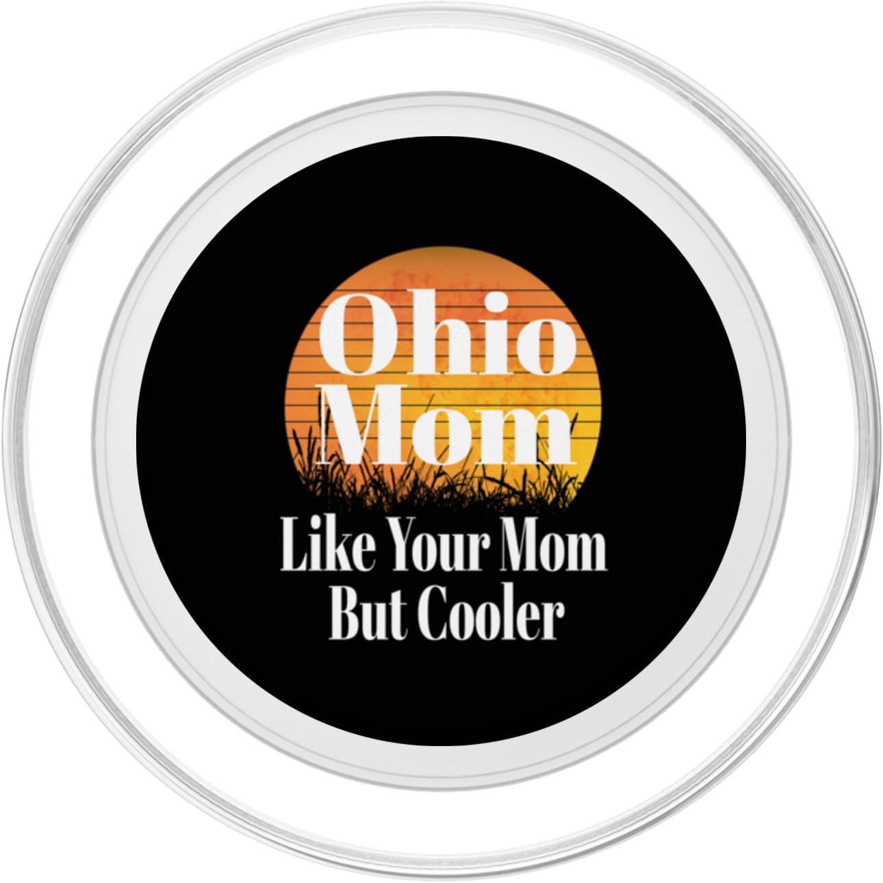 Amazon.com: Ohio Mom Like Your Mom But Cooler Funny Mother