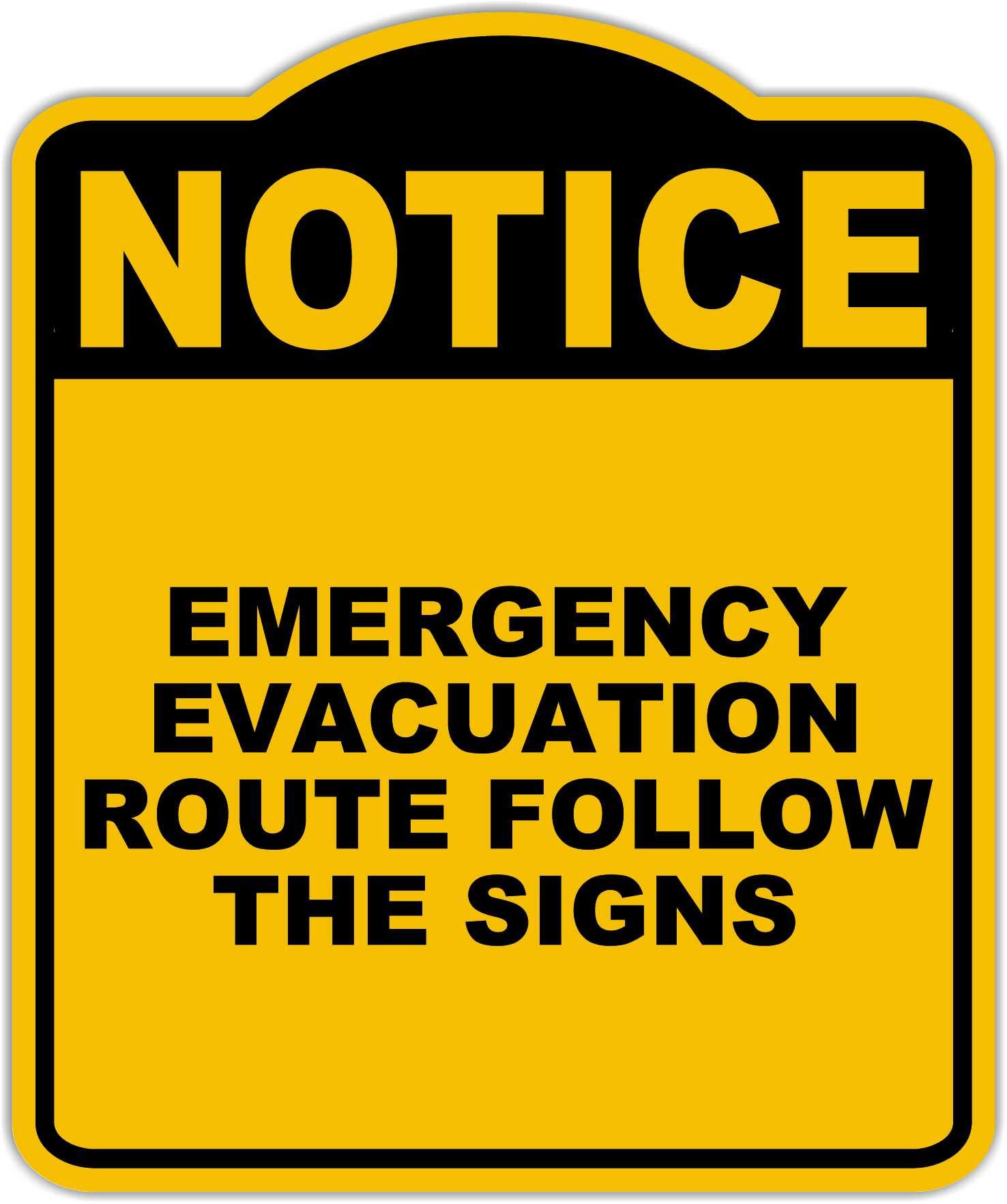 EMERGENCY EVACUATION ROUTE FOLLOW THE SIGNS Notice Yellow Black Aluminum Composite Sign 8.5 x 10 inches