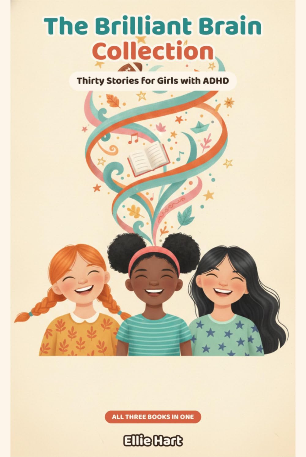 The Brilliant Brain Collection: Thirty Stories for Girls with ADHD