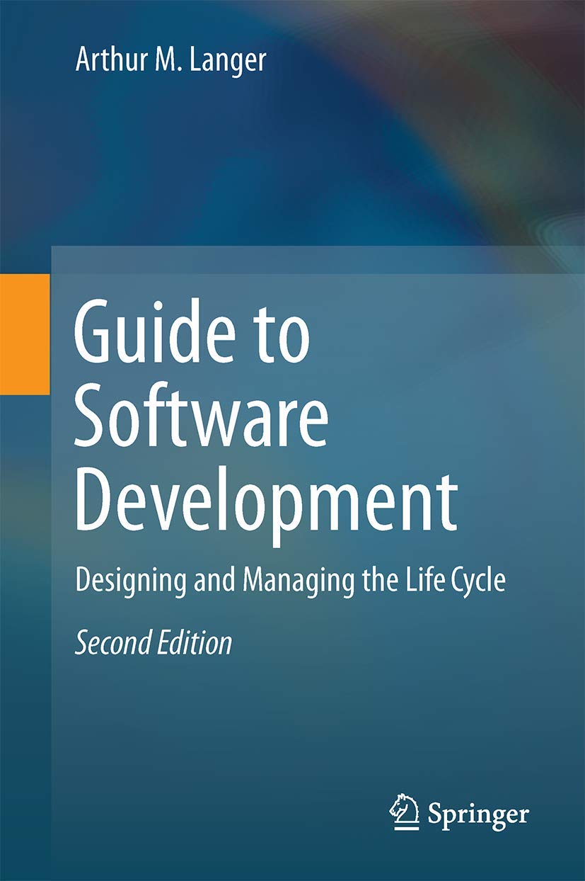 Cover of Guide to Software Development book, showing a stylized circuit board pattern on a blue background with the title and author Arthur M. Langer.