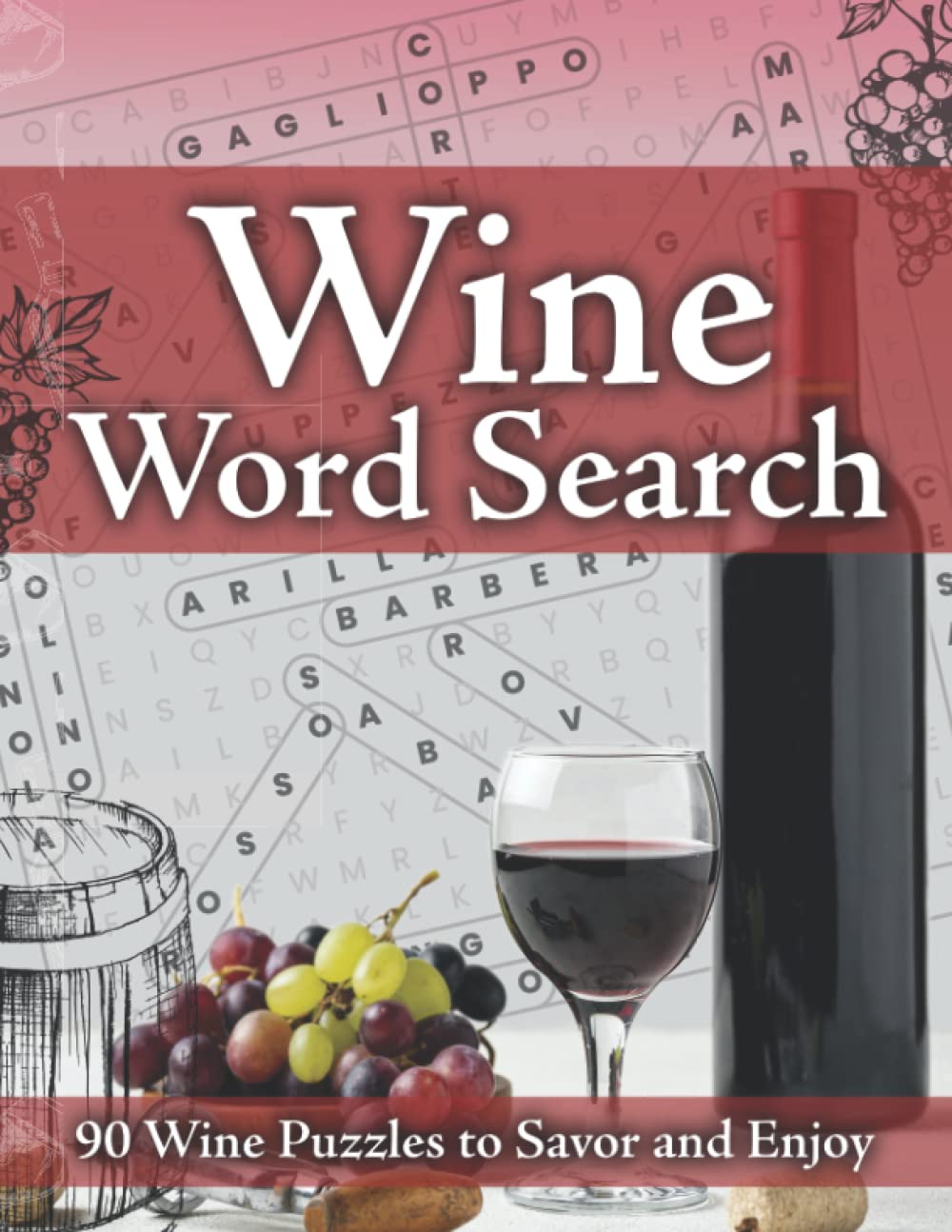 Wine Word Search: Puzzle Activity Book For Adults with Solutions | Great Gift for Wine Enthusiasts
