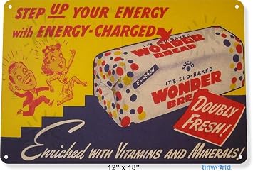 New Metal Sign Aluminum Sign Wonder Bread Energy Decor Art Kitchen Cottage Farm Store Metal Sign 8 X 12 Inch