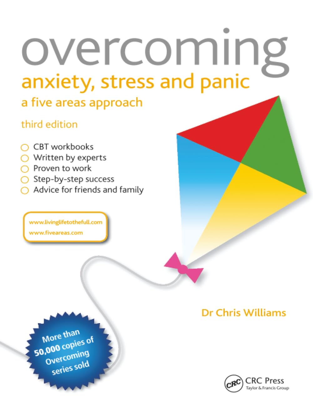 Overcoming Anxiety, Stress and Panic: A Five Areas Approach
