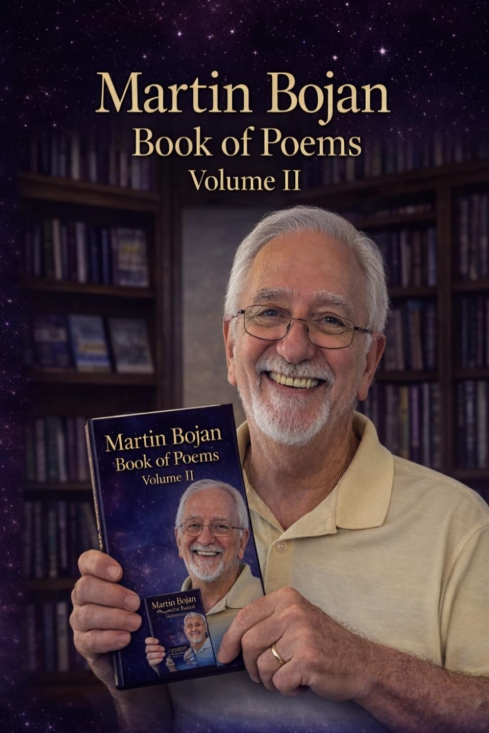 Martin Bojan Book of Poems Volume II: Reflections on Life, Memory, and Time