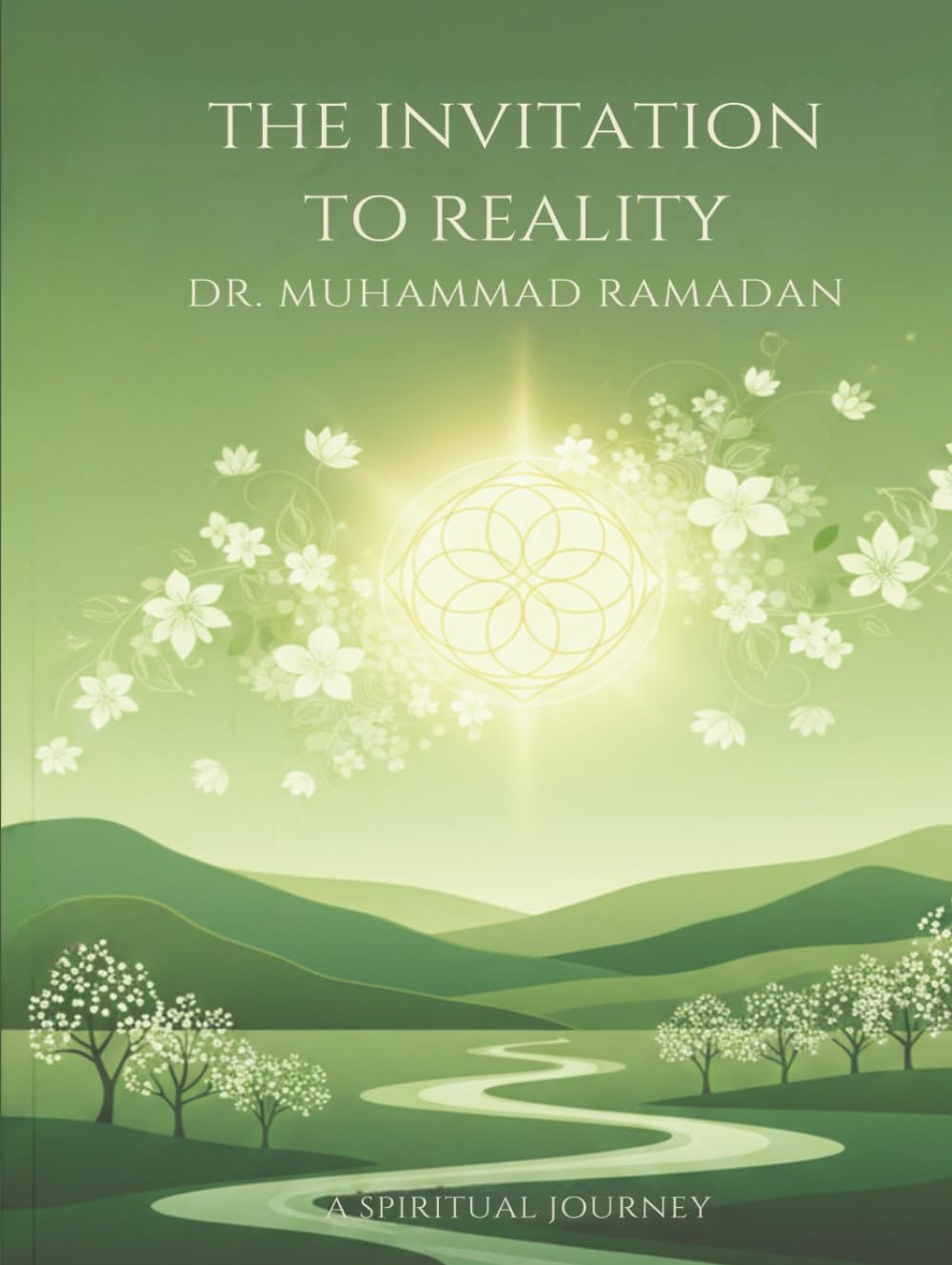 The Invitation To Reality: A Spiritual Journey