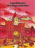 landshut entführung  Landshuter Stadtgeschichte: Gründung. Erweiterung. Stadtbrand (Landshuter Stadtgeschichte in Comics)