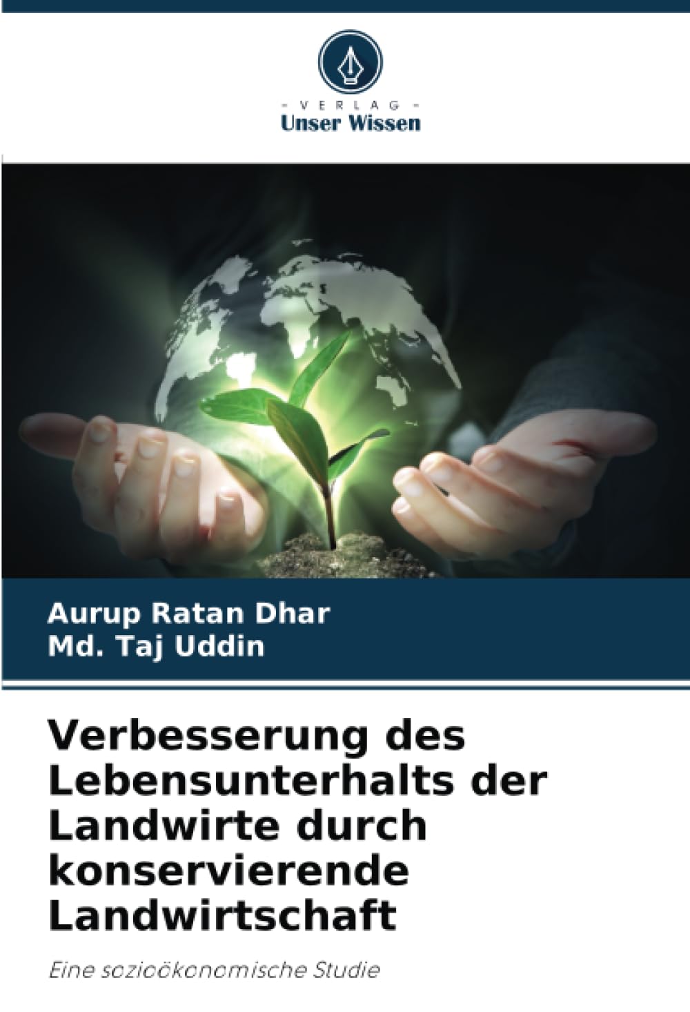 Verbesserung des Lebensunterhalts der Landwirte durch konservierende Landwirtschaft: Eine sozioökonomische Studie