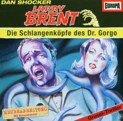 Larry Brent - Folge 9: Die Schlangenköpfe des Dr. Gorgo (Neubearbeitung)