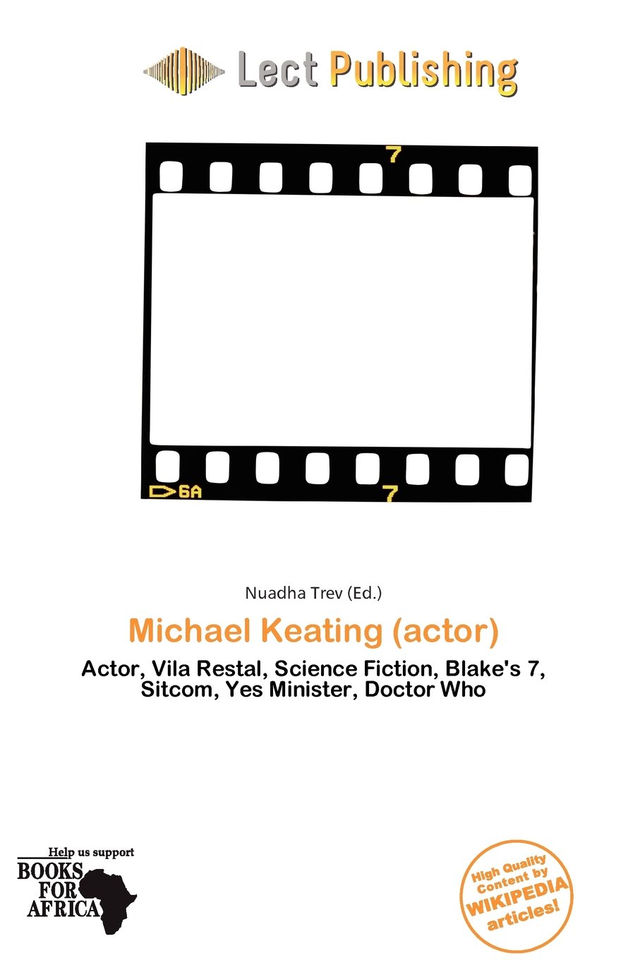 Michael Keating (actor): Actor, Vila Restal, Science Fiction, Blake's 7, Sitcom, Yes Minister, Doctor Who
