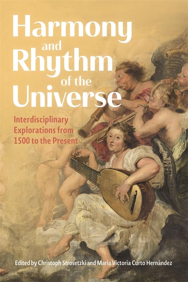 Harmony and Rhythm of the Universe livre d'histoire des sciences
