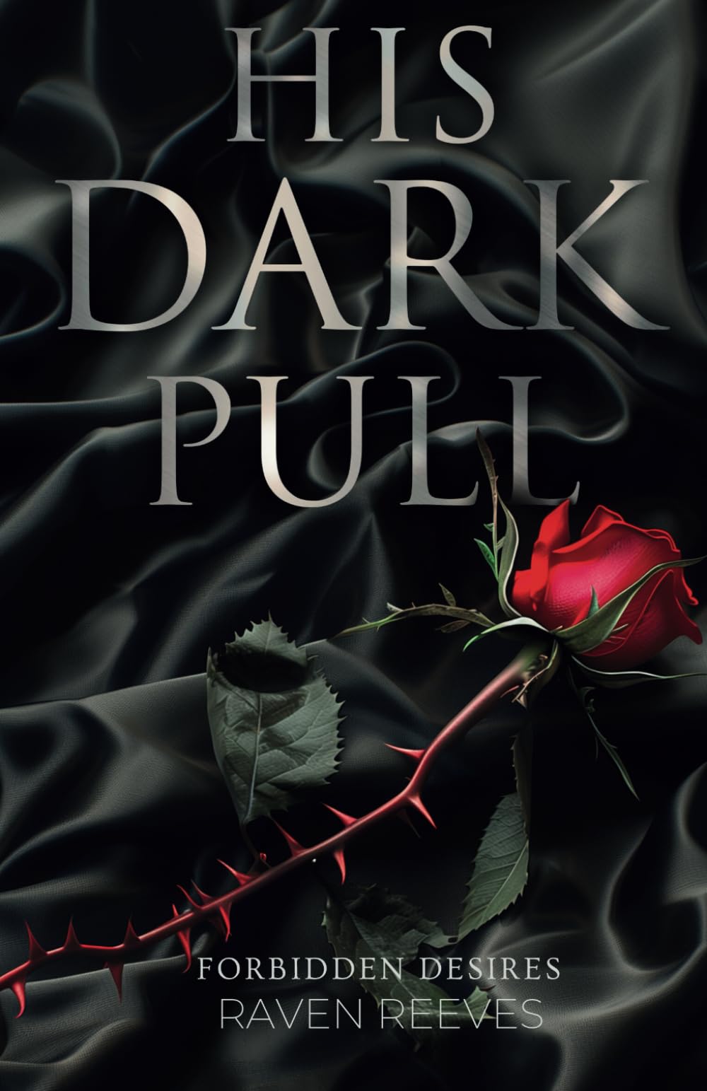 His Dark Pull: A Dark Mafia Romance (Forbidden Desires)
