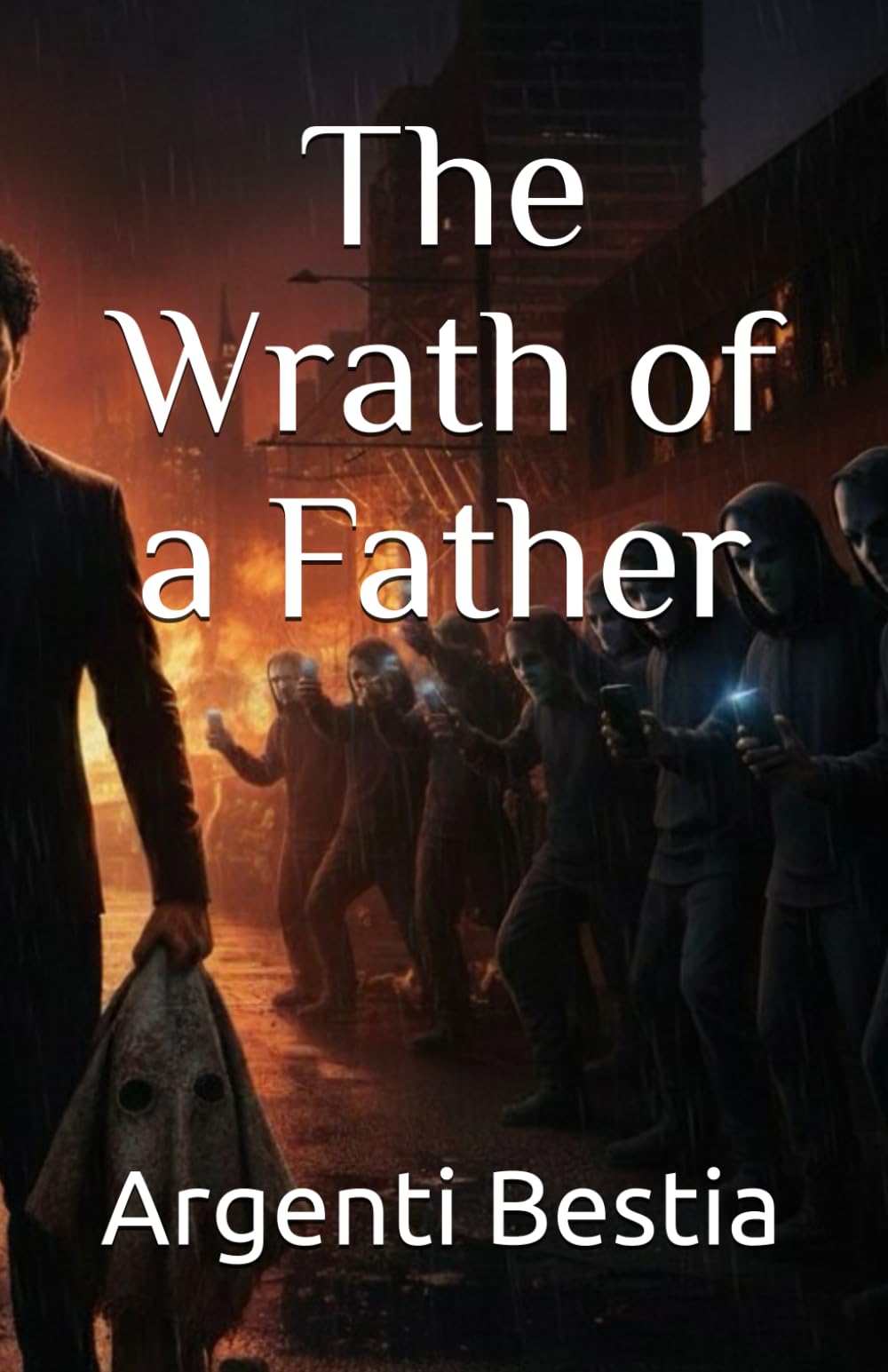 The Wrath of a Father