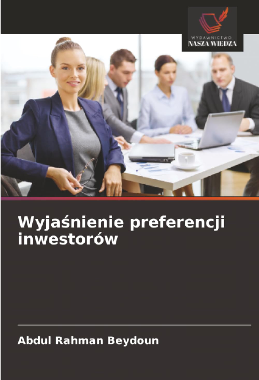 Wyja¿nienie preferencji inwestorów