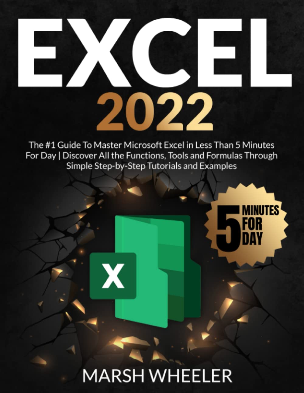 Buy Excel 2022 The 1 Guide To Master Microsoft Excel in Less Than 5 Minutes For Day Discover