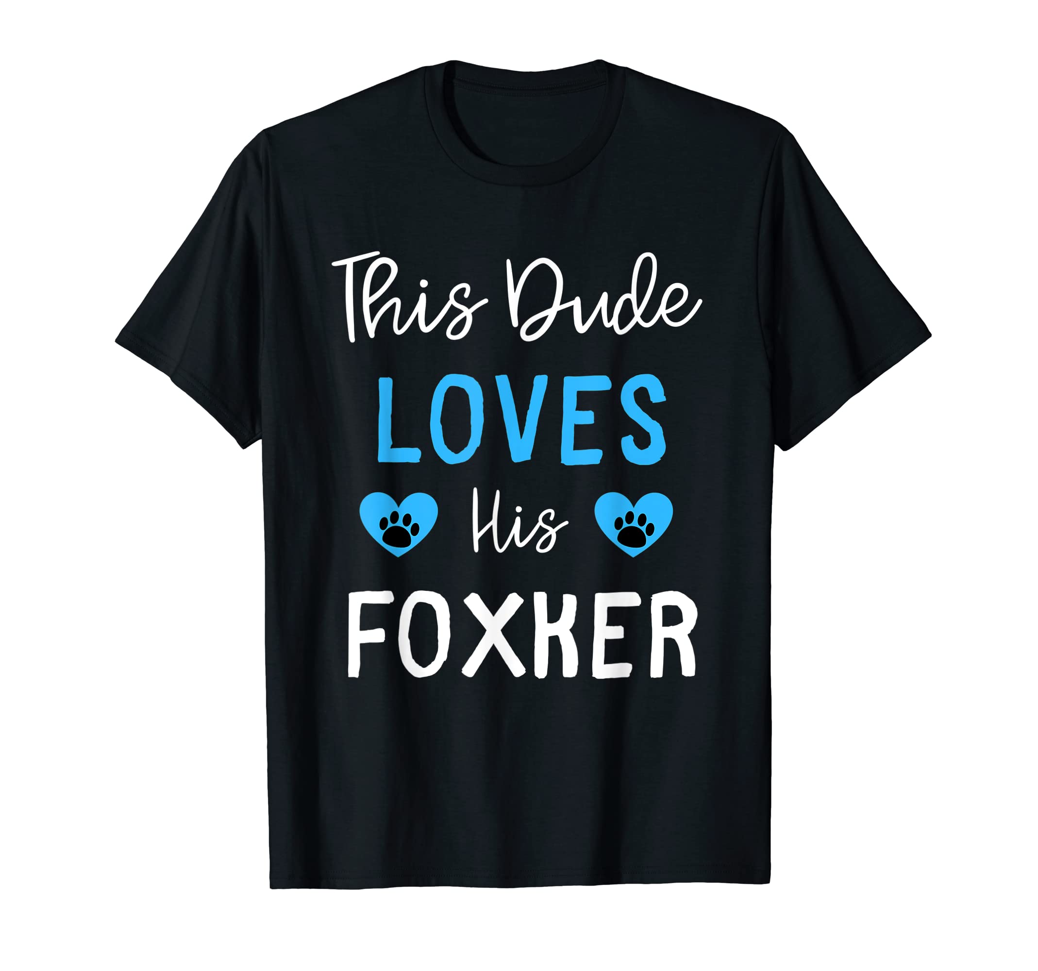 This Dude Loves His Foxker T-Shirt