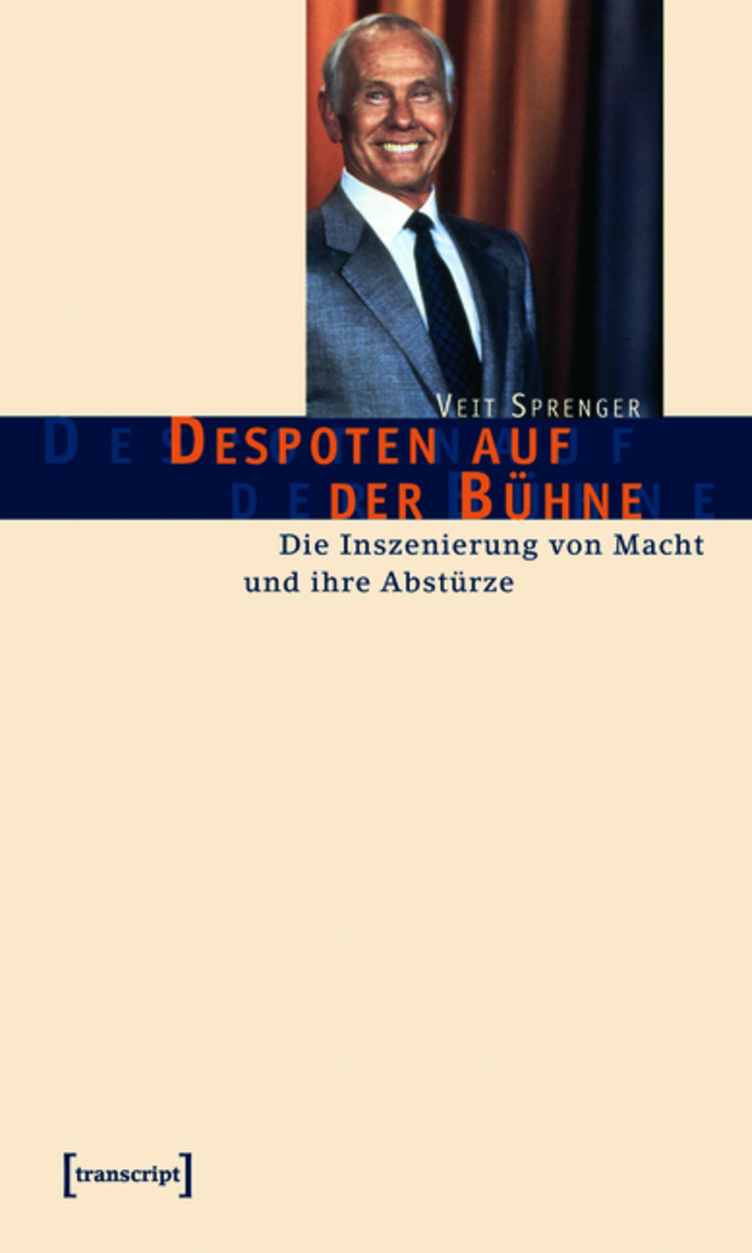 Despoten auf der Bühne livre de théorie des médias et mise en scène du pouvoir