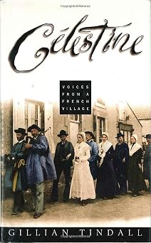 Celestine Voices from a French Village