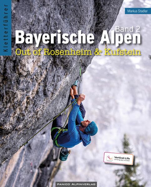 Bayerische Alpen Band 2 - Kletterführer: Out of Rosenheim & Kufstein