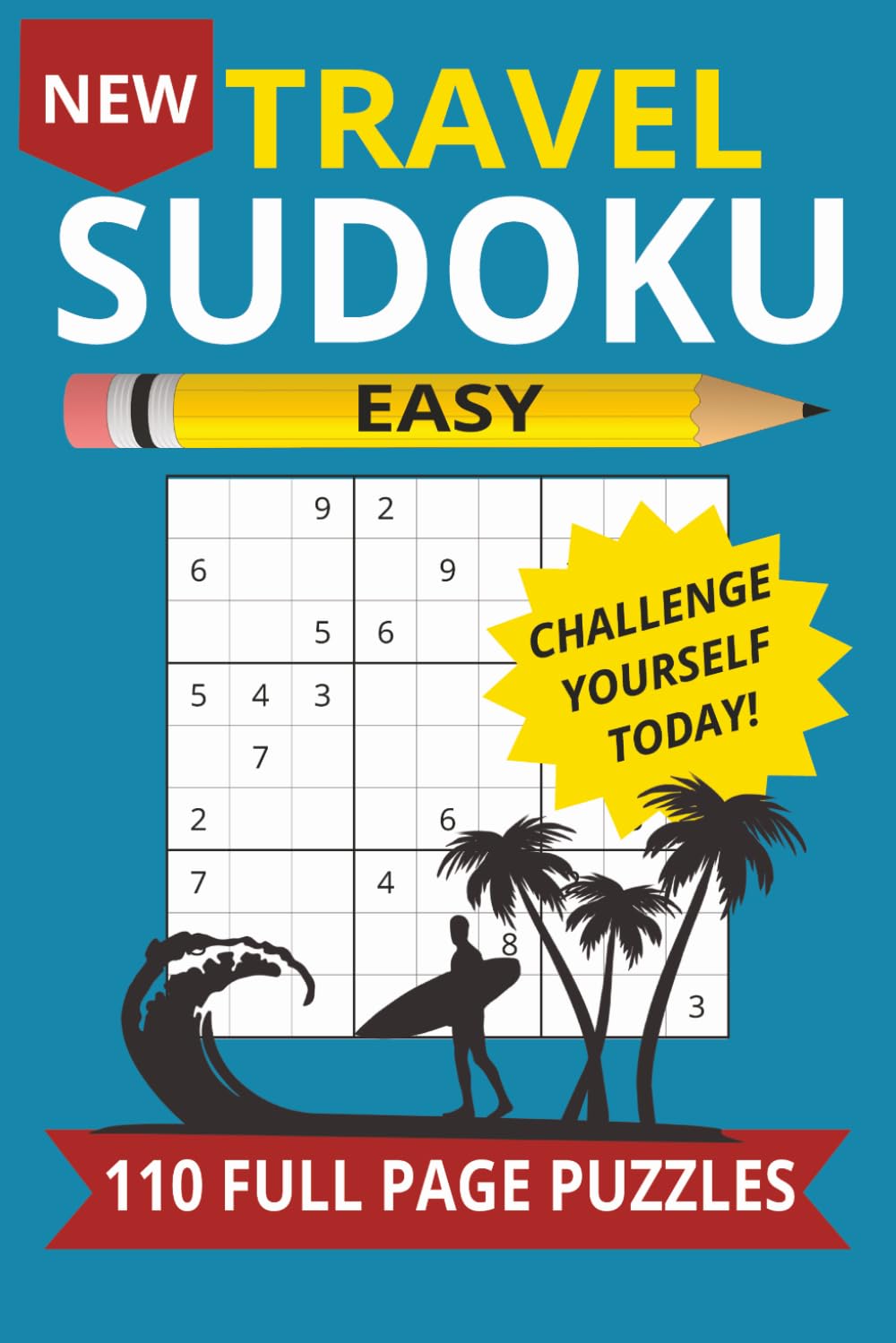 TRAVEL SUDOKU: 110 Easy sudoku puzzles for all ages
