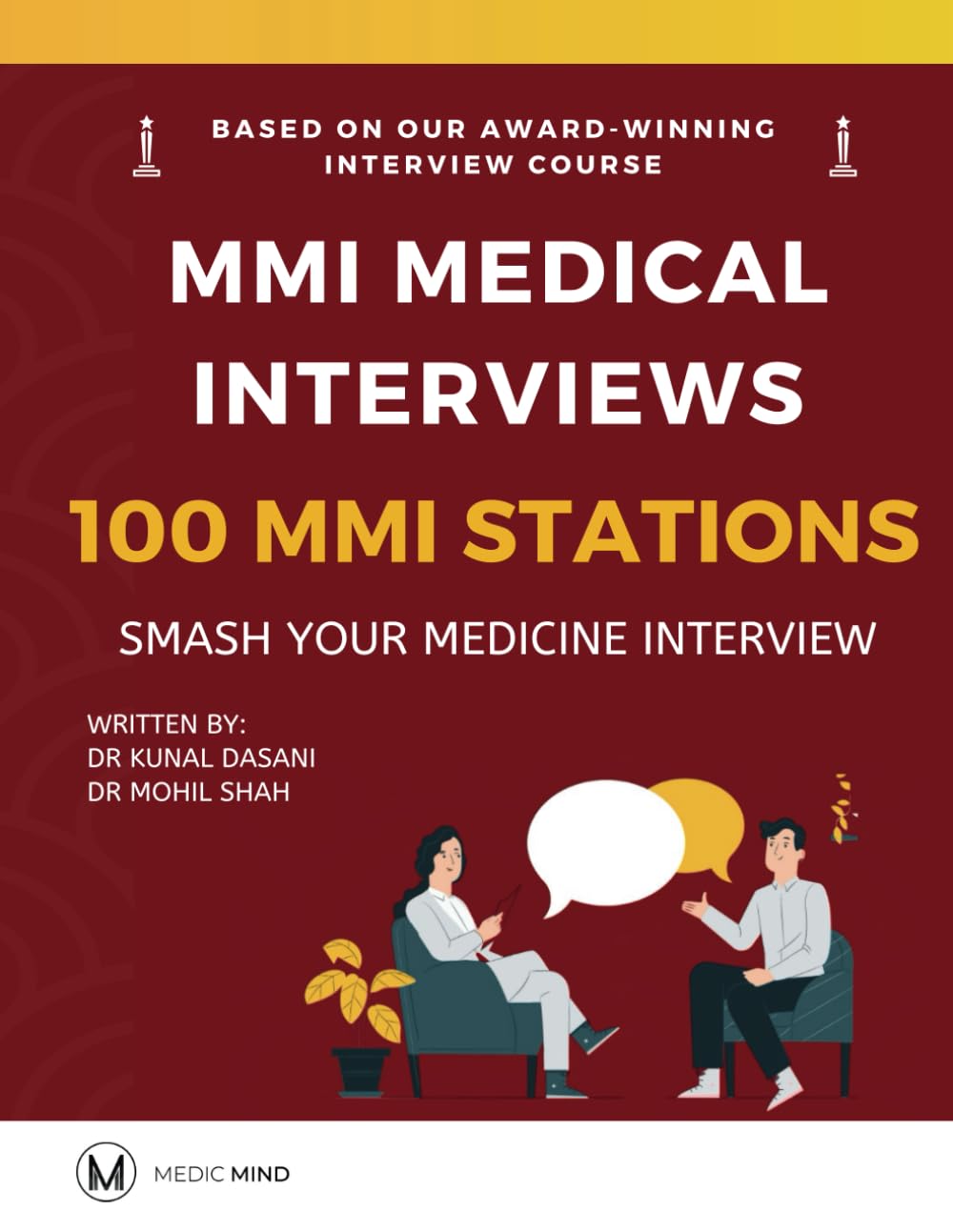 MMI Medical Interviews: 100 MMI Stations: Smash Your Medical School Interview (MMI Medicine Interviews: Smash Your Medical Interview)