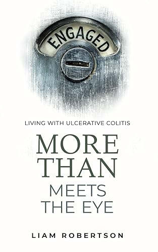 More Than Meets The Eye: Living With Ulcerative Colitis