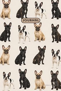 Journal: French Bulldog Themed 6 x 9 inches Diary Writing Notebook