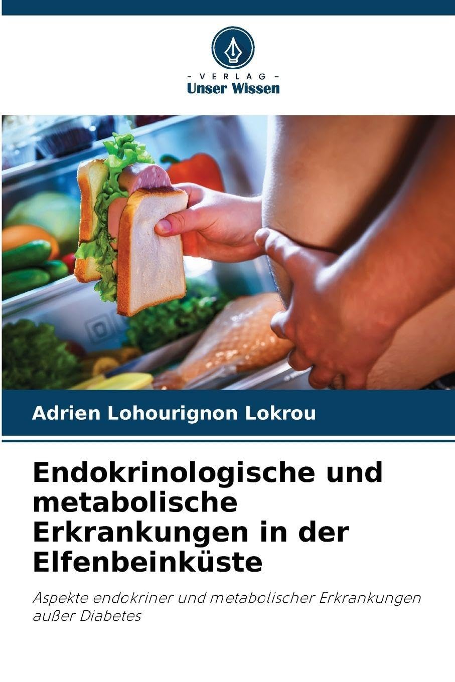 Endokrinologische und metabolische Erkrankungen in der Elfenbeinküste: Aspekte endokriner und metabolischer Erkrankungen außer Diabetes