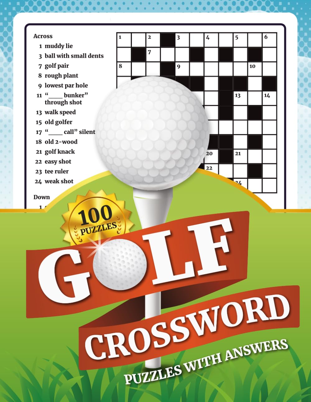 Golf Crossword Puzzle Book: 100 Fun and Challenging Crossword Puzzles with Answers for Golf Fans