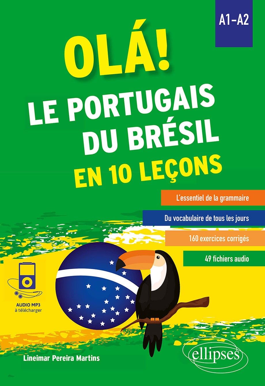 Ola! Le portugais du Brésil en 10 leçons. A1-​A2 (avec fichiers audio)