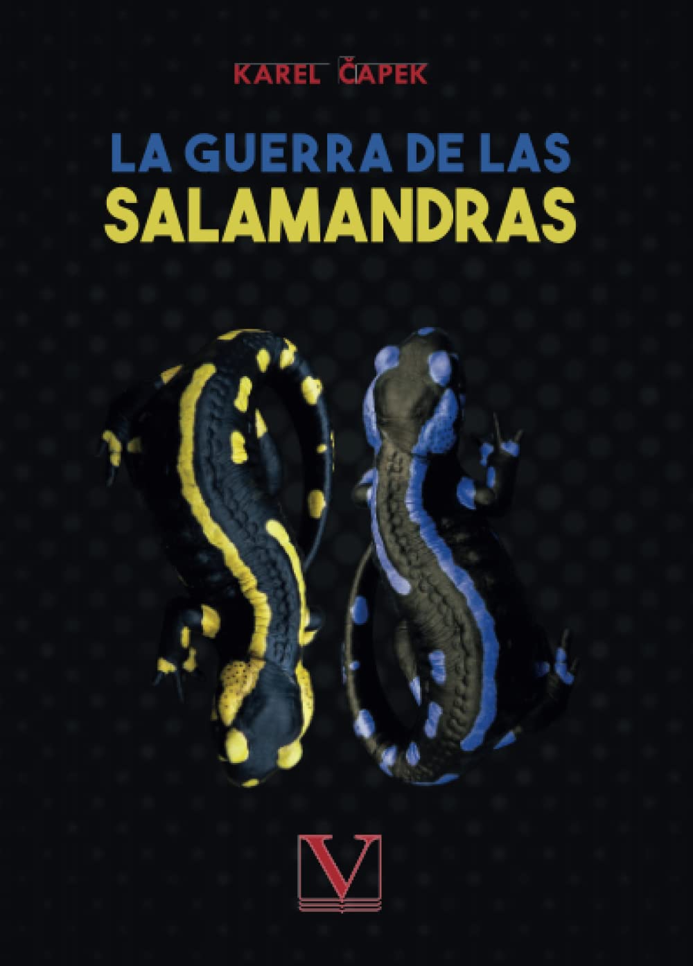 La guerra de las salamandras (Narrativa) (Spanish Edition)