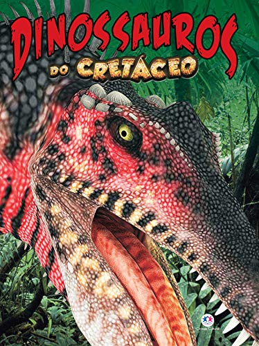 Dinossauros do Cretáceo: