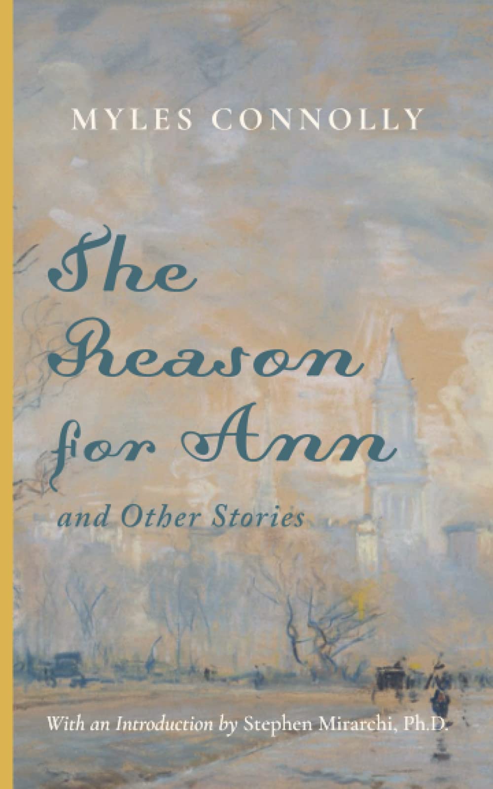 The Reason for Ann & Other Stories