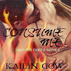 Consume Me Audiobook By Kailin Gow cover art