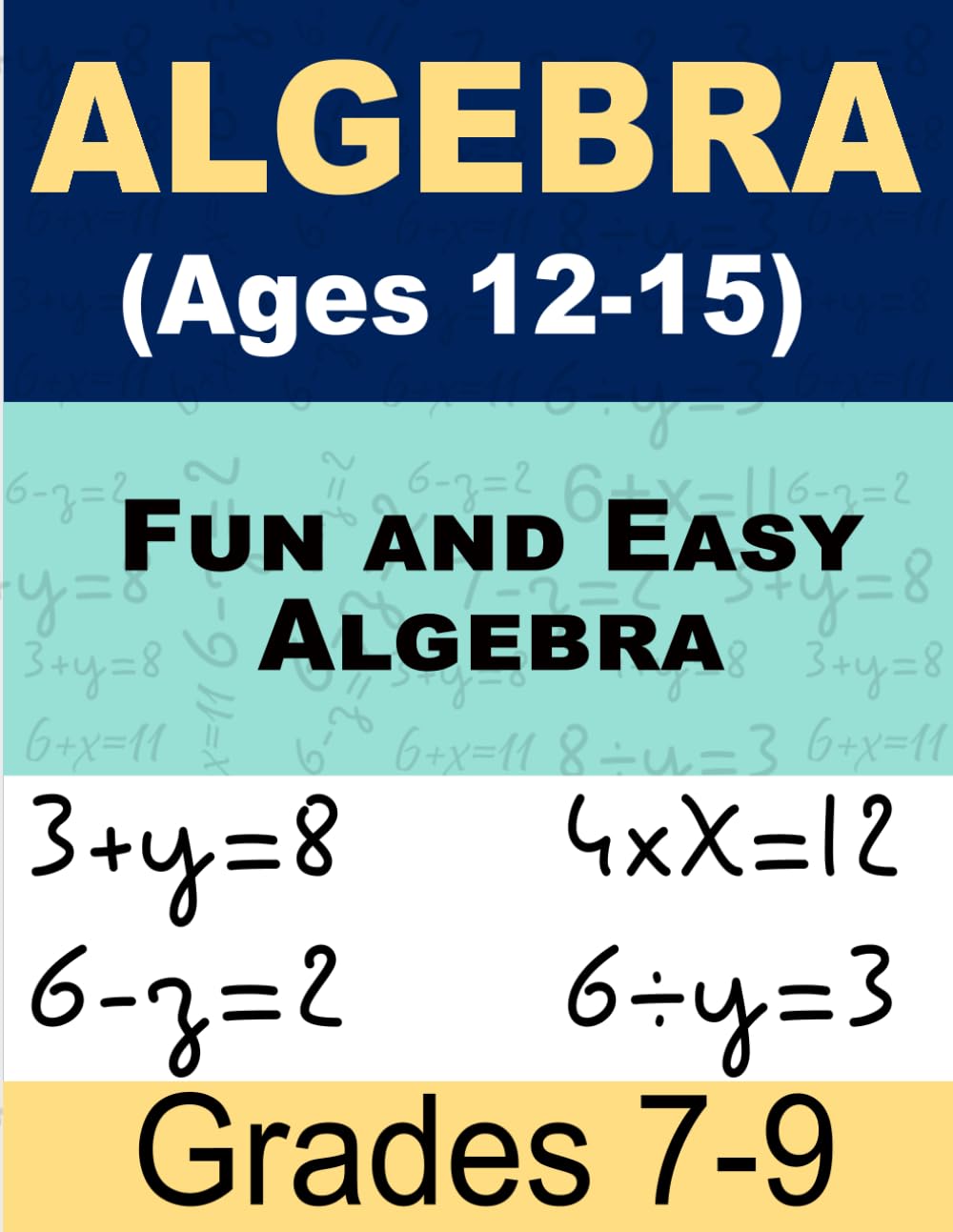 Fun and Easy Algebra Math For Kids: Workbook for Beginners Ages 12-15