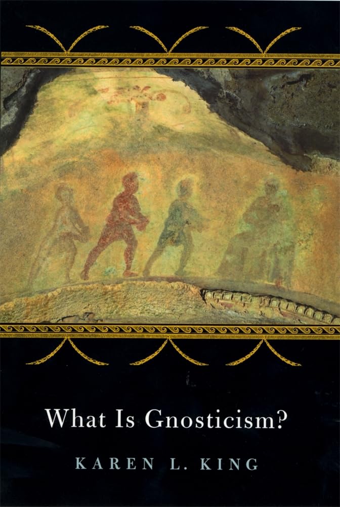 What Is Gnosticism? by Karen L. King - 9780674017627