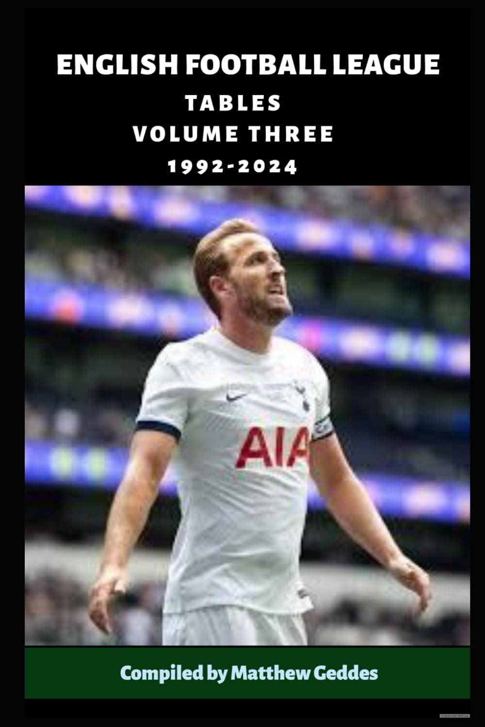 English Football League Tables Volume Three 1992-2024