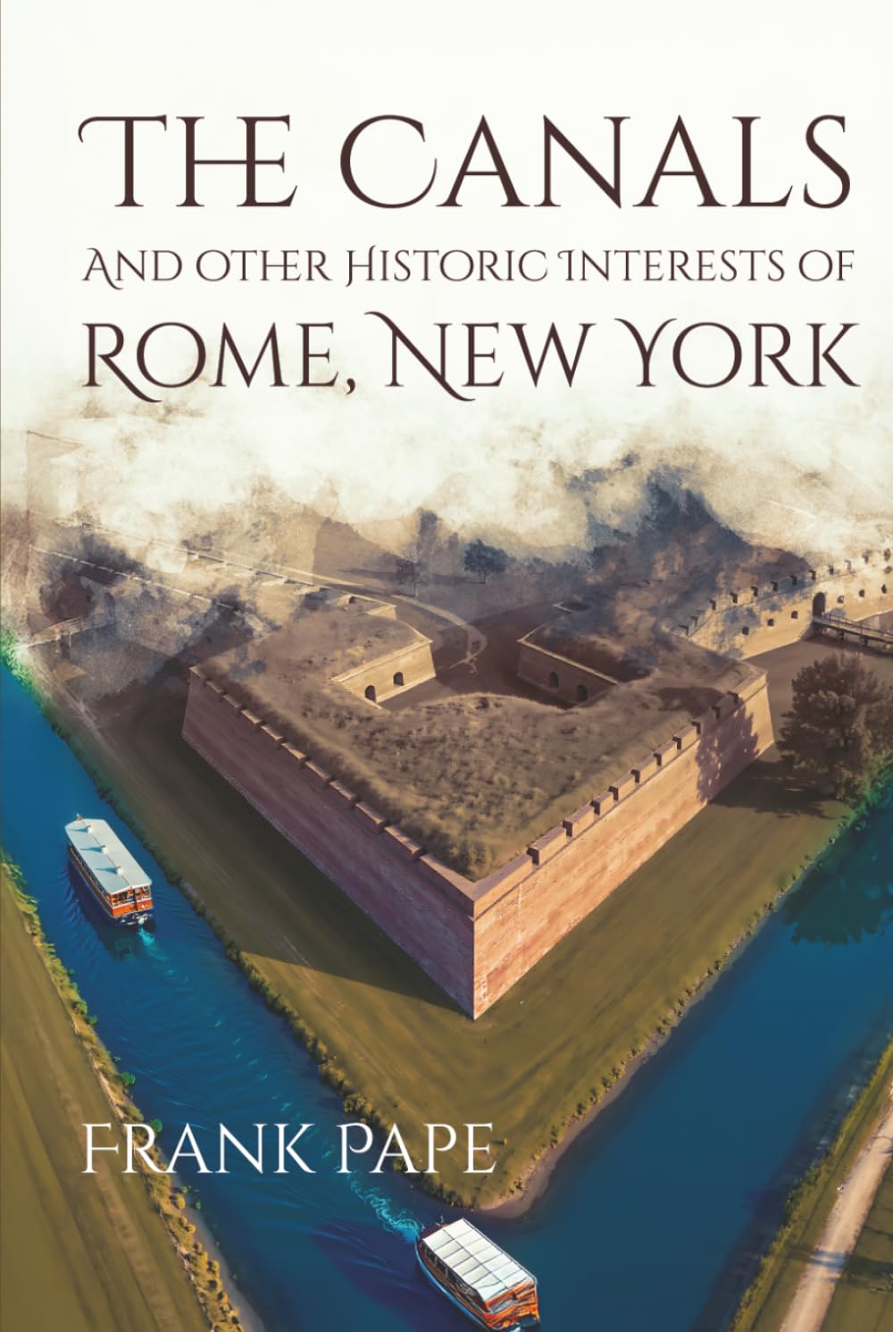 The Canals And Other Historic Interests Of Rome, New York
