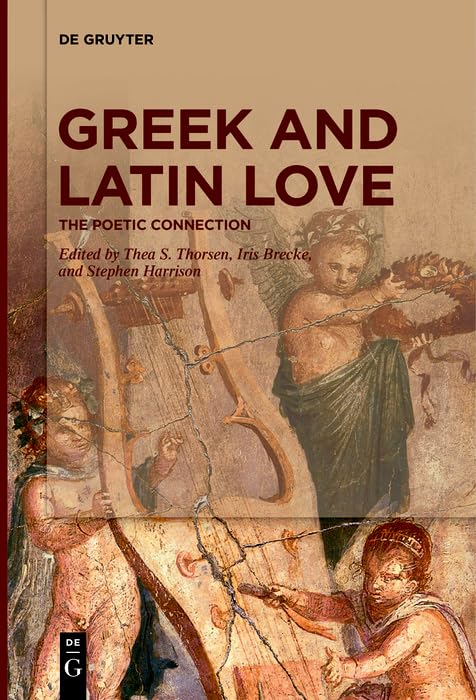 Greek and Latin Love: The Poetic Connection