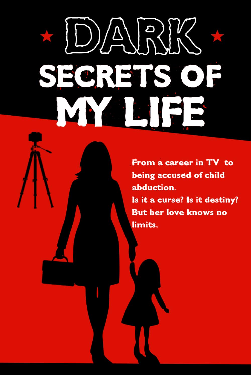 Dark secrets of my life